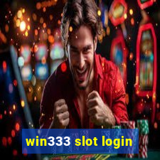 win333 slot login